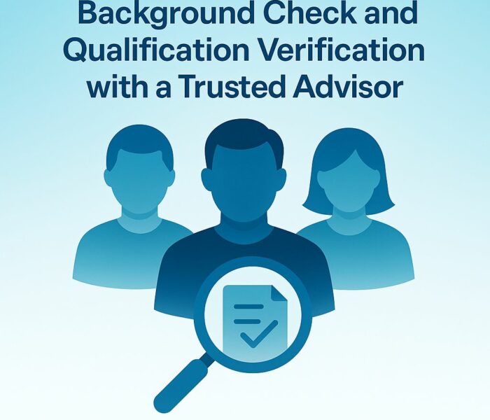Background Check and Qualification Verification with a Trusted Advisor