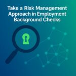 Take-a-Risk-Management-Approach-in-Employment-Background-Checks