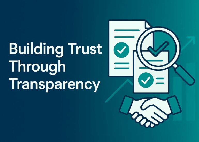 Building Trust Through Transparency: Why Clear Reporting and Client Education Matter