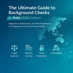 The Ultimate Guide to Background Checks in Asia (2026 Edition)