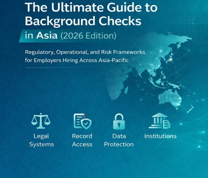 The Ultimate Guide to Background Checks in Asia (2026 Edition)