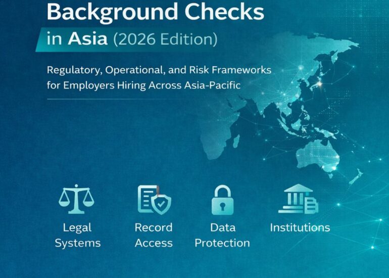 The Ultimate Guide to Background Checks in Asia (2026 Edition)