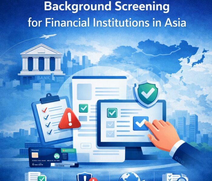 Background Screening for Financial Institutions in Asia