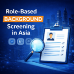 Role-Based Background Screening in Asia