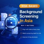 risk based background screening in Asia