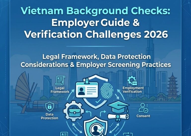 Vietnam Background Checks: Employer Guide & Verification Challenges (2026)