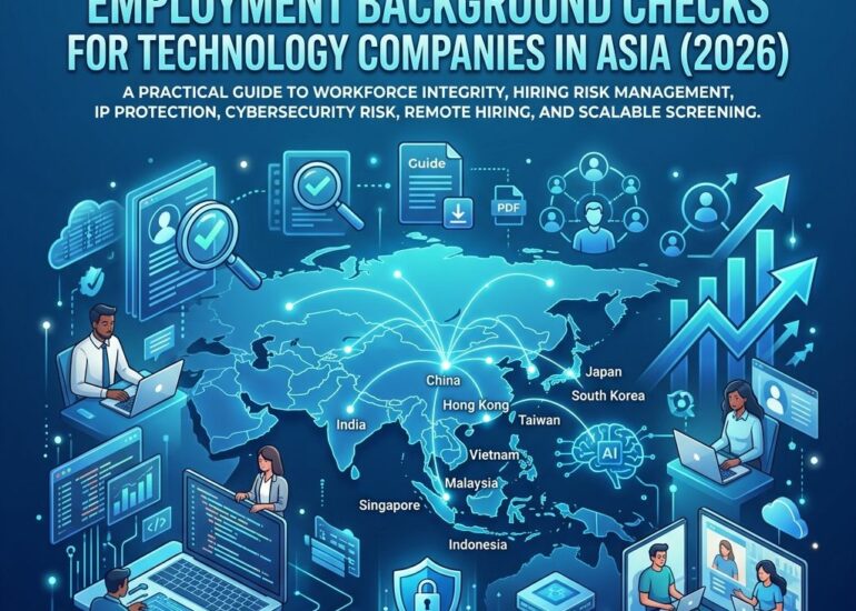 Employment Background Checks for Technology Companies in Asia (2026)