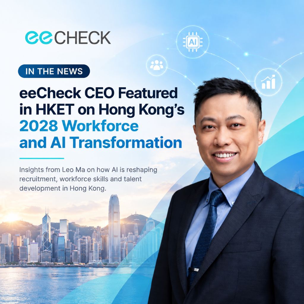eeCheck CEO Featured in HKET on Hong Kong 2028 workforce