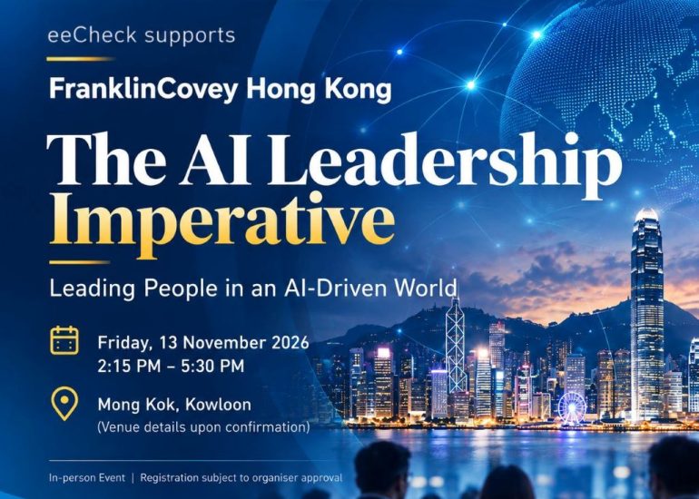 eeCheck supports client participation in FranklinCovey Hong Kong's The AI Leadership Imperative 2026