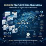 eeCheck Featured in Global Media for Affinidi–IMDA Digital Verification Pilot