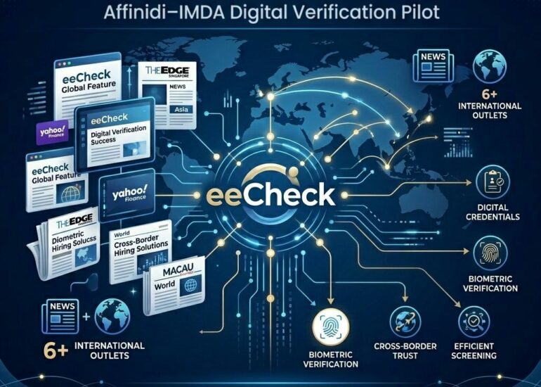 eeCheck Featured in Global Media for Affinidi–IMDA Digital Verification Pilot