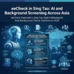 eeCheck in Sing Tao AI and Background Screening Across Asia