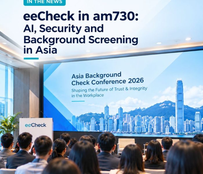 eeCheck in am730 AI, Security and Background Screening in Asia